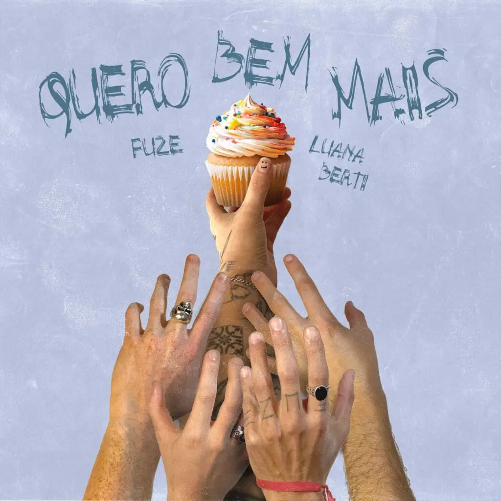 Luana Berti e banda Fuze se unem em novo single “Quero Bem Mais”